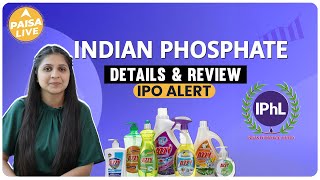 IPO ALERT Indian Phospate में निवेश से पहले जानें इसकी पूरी जानकारी  Paisa Live [upl. by Vivyanne]