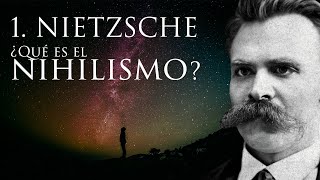 ¿QUÉ ES EL NIHILISMO  cap 1 Nietzsche [upl. by Anilac878]