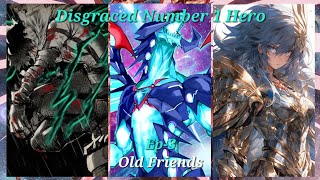 Disgraced Number 1 hero Ep3 Old Friends [upl. by Assirem]