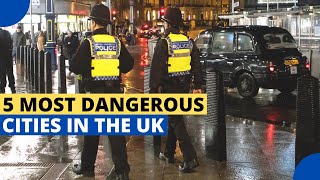 5 Most Dangerous Cities in the UK [upl. by Ginni]