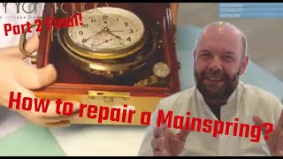 How to repair a Mainspring  Part 2of2 [upl. by Mandal]