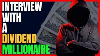 Interview With A Millionaire Dividend Investor [upl. by Modeerf691]