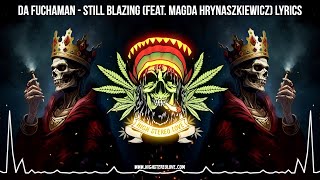 Da Fuchaman  Still Blazing Feat Magda Hrynaszkiewicz 🍁 New Reggae 2023  Roots Reggae  Lyrics [upl. by Aneekan176]