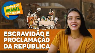 HISTÓRIA DA ESCRAVIDÃO NO BRASIL E PROCLAMAÇÃO DA REPÚBLICA aula completa  Débora Aladim [upl. by Yllehs]