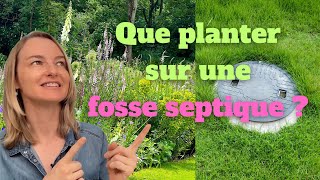 Que planter sur une fosse septique [upl. by Nagiem]