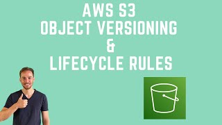 AWS S3 Object Versioning and Lifecycle Rules [upl. by Gertrudis440]