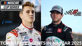 Top 10 Free Agents In NASCAR 2025 [upl. by Nicolau]