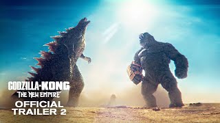 Godzilla x Kong The New Empire  Official Trailer 2 [upl. by Alley]