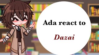 🍭Ada react to Dazai angst🍭 Gacha reacts  part 12  Angst [upl. by Aketahs613]