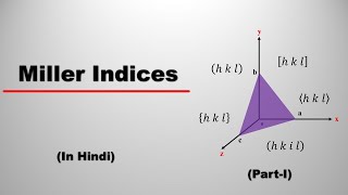 Miller indices  PartI  In Hindi  Crystal Structure [upl. by Saibot]