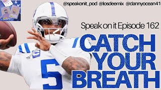 Speak on It Episode 162 Catch Your Breath [upl. by Ruthie754]