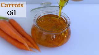 HOW TO MAKE CARROT OIL FOR BRIGHTER SKIN AND HAIR 3 WAYS [upl. by Belita]