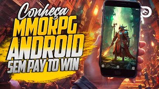 MMORPG para ANDROIDiOS GRATUITOS E SEM PAY TO WIN [upl. by Nnylsor408]