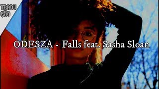 ODESZA  Falls TraduçãoLegendado feat Sasha Sloan [upl. by Liahcim]