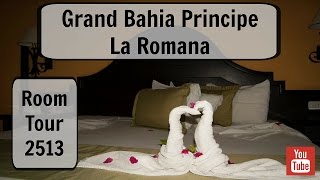 Grand Bahia Principe La Romana Room Tour 2513 [upl. by Auqinimod]