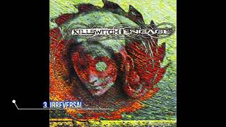 Killswitch Engage ST Original Version  Full Album 2000 [upl. by Hada829]