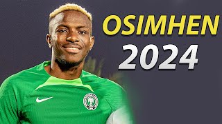 VICTOR OSIMHEN 2024 ● Goals amp Skills 🔵🇳🇬 [upl. by Ecyle]