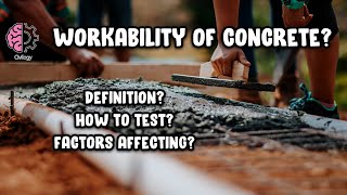 Why Workability of concrete is Important  Definition  Tests  Factors [upl. by Enitsirc797]