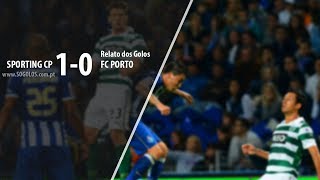 Sporting CP 10 FC Porto  Relato  Antena 1 [upl. by Austreng]