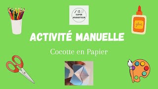 Activité manuelle  Cocotte en papier  Salière  Origami  Superanimateur [upl. by Yalc821]