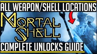 Mortal Shell  All Shell  All Weapon Locations  Unlocks Guide New Gameplay mortalshell [upl. by Naziaf]