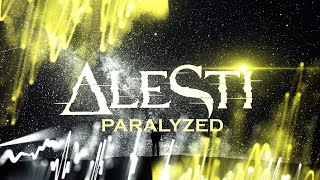 ALESTI  Paralyzed feat James DeBerg [upl. by Vescuso]