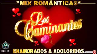 Los Caminantes Puras Románticas Para Enamorarse [upl. by Geneva]