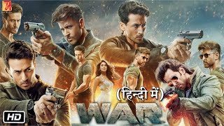 War Full Movie  in Hindi 2023  Hrithik Roshan  Tiger Shroff  Action New Bollywood Full Hd Movies [upl. by Gore]