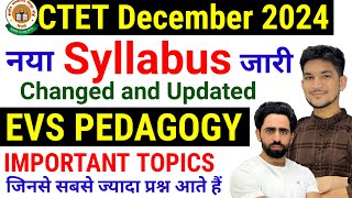 CTET December 2024 New Syllabus जारी  Changed and Updated  EVS Pedagogy  CTET Syllabus 2024 [upl. by Nodnol]