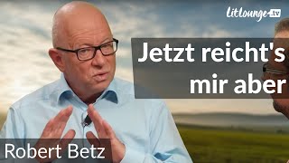 Jetzt reichts mir aber  Robert Betz [upl. by Akinom]