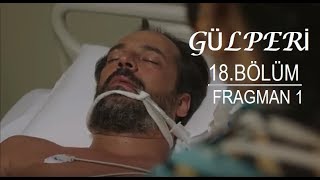 Gülperi  18Bölüm  Fragman 1 [upl. by Acinoreb]