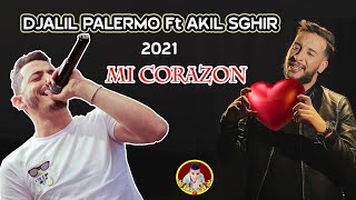 Djalil Palermo Ft Akil Sghir 2021 Mi Corazon Official Music Video Prod By Ahmed TV [upl. by Caprice]