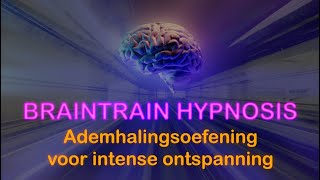 Een golf van ontspanning  ademhalingsoefening  meditatie  Mindfulness  Braintrain Hypnosis [upl. by Akem8]