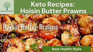 Keto Recipes Hoisin Butter Prawns [upl. by Acinoryt]