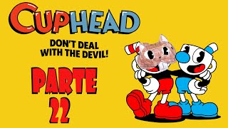 Derroto al Dado con bigote y visito al Diablo  CUPHEAD Dont deal with the devil  Parte 22 [upl. by Vidal]