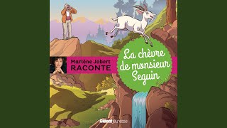 La chèvre de Monsieur Seguin Pt 02 [upl. by Eneryc]