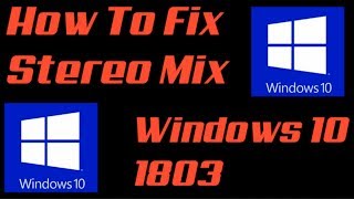 How To Fix Stereo Mix In Windows 10 HD [upl. by Emoryt]