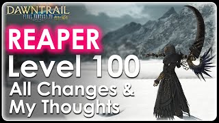 FFXIV  Reaper LvL 100  All Changes amp My Thoughts on the Class in Dawntrail [upl. by Mackie705]