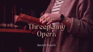 The Threepenny Opera by Bertolt Brecht  A Study [upl. by Vigen]