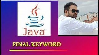 Final Keyword in Java Explained  Understanding the Java Final Keyword [upl. by Aicenev325]