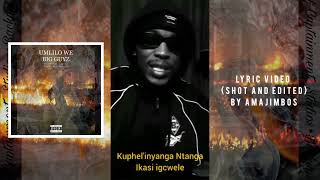 MXHOSA LIGAMA  uMlilo we BigGuys Lyric Visualizer [upl. by Anders647]