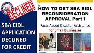 SBA EIDL Declined Due to Credit Part I  You Can Still Get Approved for the EIDL Even If Denied [upl. by Otnicaj]