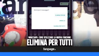 Elimina per tutti come cancellare i messaggi su WhatsApp anche per chi riceve [upl. by Ltihcox786]