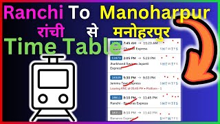 Ranchi To Manoharpur Train Time Table  Step By Step Guide [upl. by Amieva345]