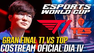 🟤 EWC 2024 LOL  GRAN FINAL   T1 vs TOP ESPORTS  COSTREAM OFICIAL LASTPICK  DIA 4 [upl. by Clarie]