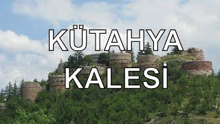 Kütahya Kalesi  Dr Murat [upl. by Yesoj]