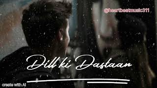 Dil Ki Dastaan  Official Music Video  heartbeatmusic311 [upl. by Elsi]