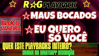 PlayBack  Maus BocadosEu Quero Só Você [upl. by Nyliram284]