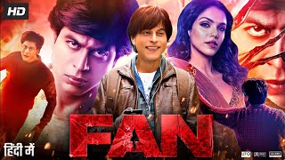 Fan Full Movie  Shah Rukh Khan Shriya Pilgaonkar Sayani Gupta  Review amp Facts [upl. by Joab]