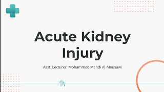 Hospital Training  Internal medicine  Acute Kidney Injury Dr Mohammed Mahdi 20242025 [upl. by Navarro]